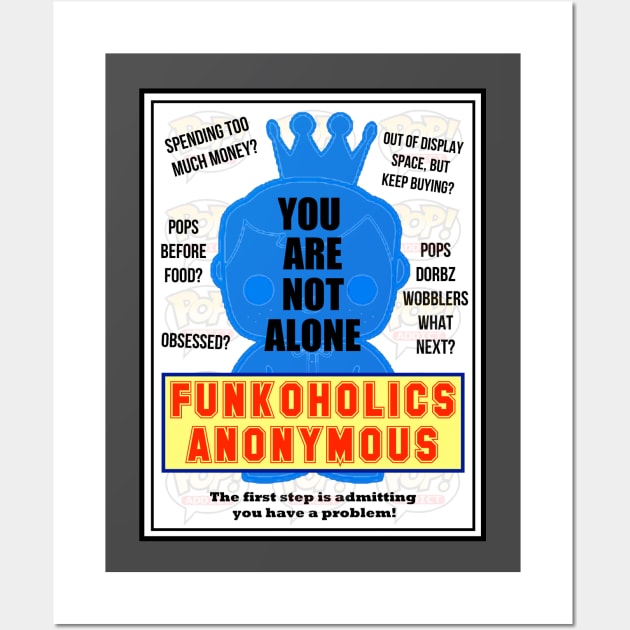 Funkoholics Anonymous Wall Art by MightyNerd